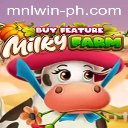 Exploring the Universe of MilkyFarmBuyFeature and the MNL Win Strategy